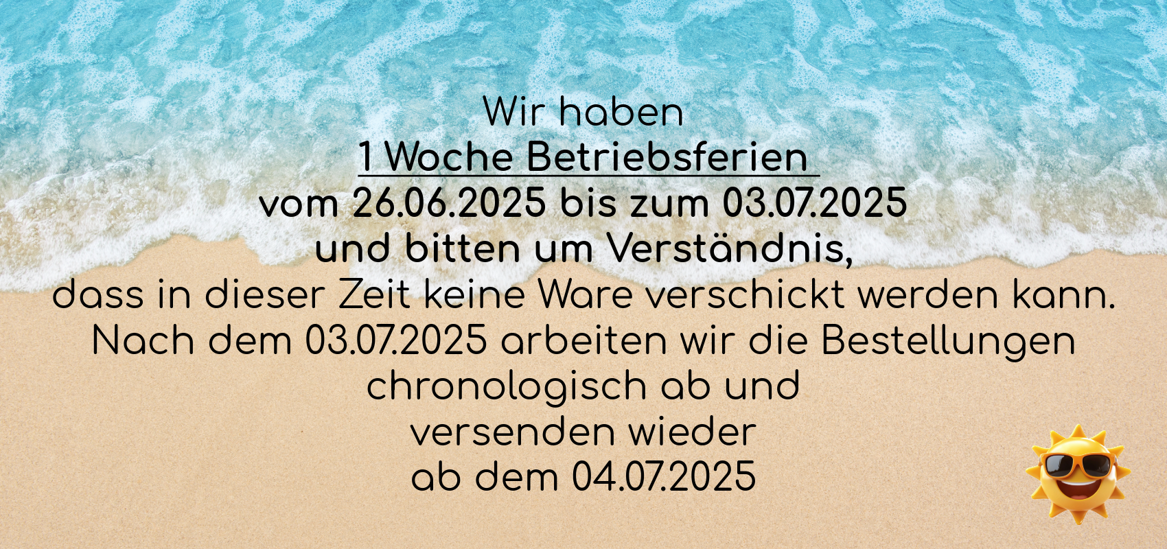Information über Betriebsferien vom 26.06.-03.07.25
